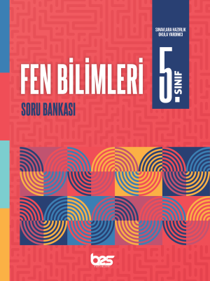 2025 - 5. SINIF FEN BİLİMLERİ SORU BANKASI