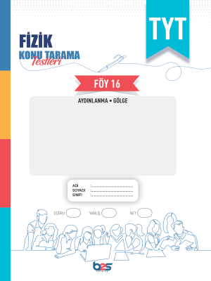2025 - TYT FİZİK KTT - FÖY-16