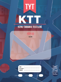 TYT FİZİK - KTT - FÖY 3