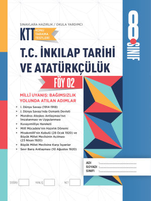2025 - 8. SINIF T.C. İNKILAP TARİHİ VE ATATÜRKÇÜLÜK KTT - FÖY-2