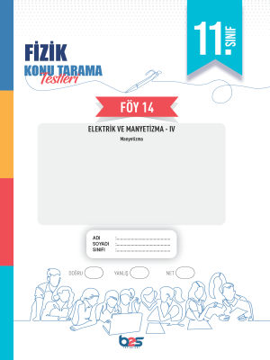 2025 - 11. SINIF FİZİK KTT - FÖY-14
