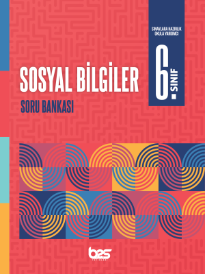 2025 - 6.SINIF SOSYAL BİLGİLER SORU BANKASI 
